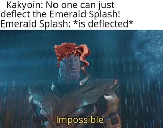 Kakyoin No One Can Just Deflect The Emerald Splash Emerald Splash