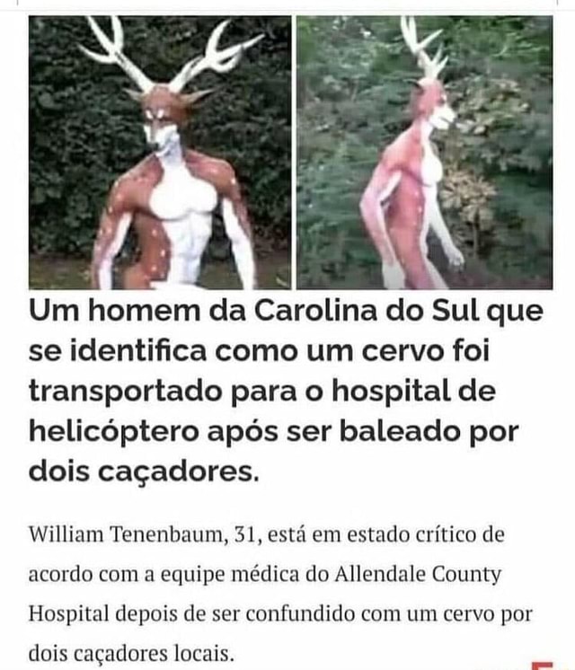 Um Homem Da Carolina Do Sul Que Se Identifica Como Um Cervo Foi