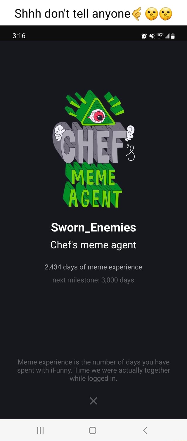 Shhh Don T Tell Anyone Meme Agent Sworn Enemies Chef S Meme Agent