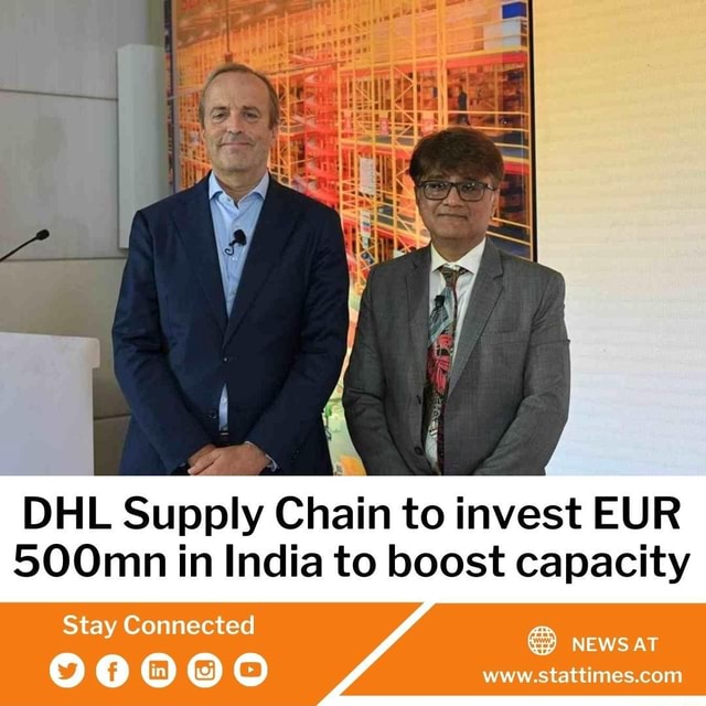 DHL Supply Chain To Invest EUR 500mn In India To Boost Capacity Stay