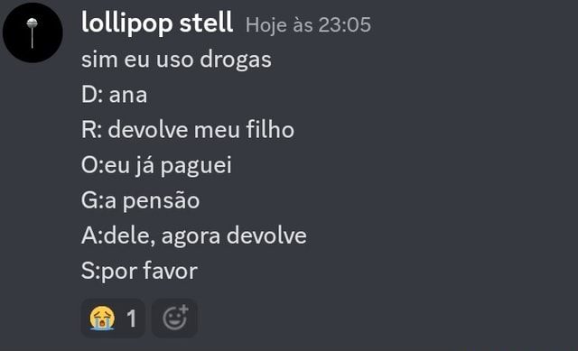 Lollipop stell Hoje as sim eu uso drogas D ana R devolve meu filho já