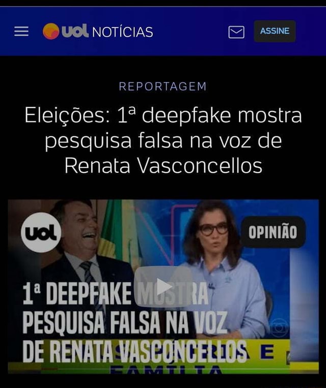 NOTÍCIAS ASSINE REPORTAGEM Eleições deepfake mostra pesquisa falsa