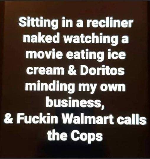 Sitting In A Recliner Naked Watching A Movie Eating Ice Cream Doritos