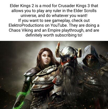 Elder Kings 2 Is A Mod For Crusader Kings 3 That Allows You To Play Any