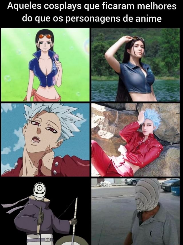 Aqueles Cosplays Que Ficaram Melhores Do Que Os Personagens De Anime