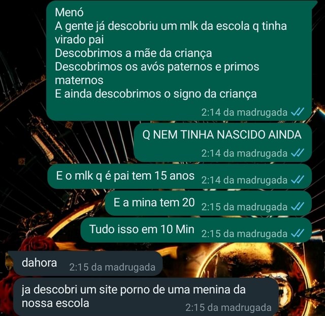 Menó A gente já descobriu um mik da escola tinha virado pai Descobrimos