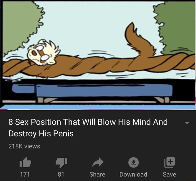 8 Sex Position That Will Blow His Mind And Destroy His Penis 218K Views