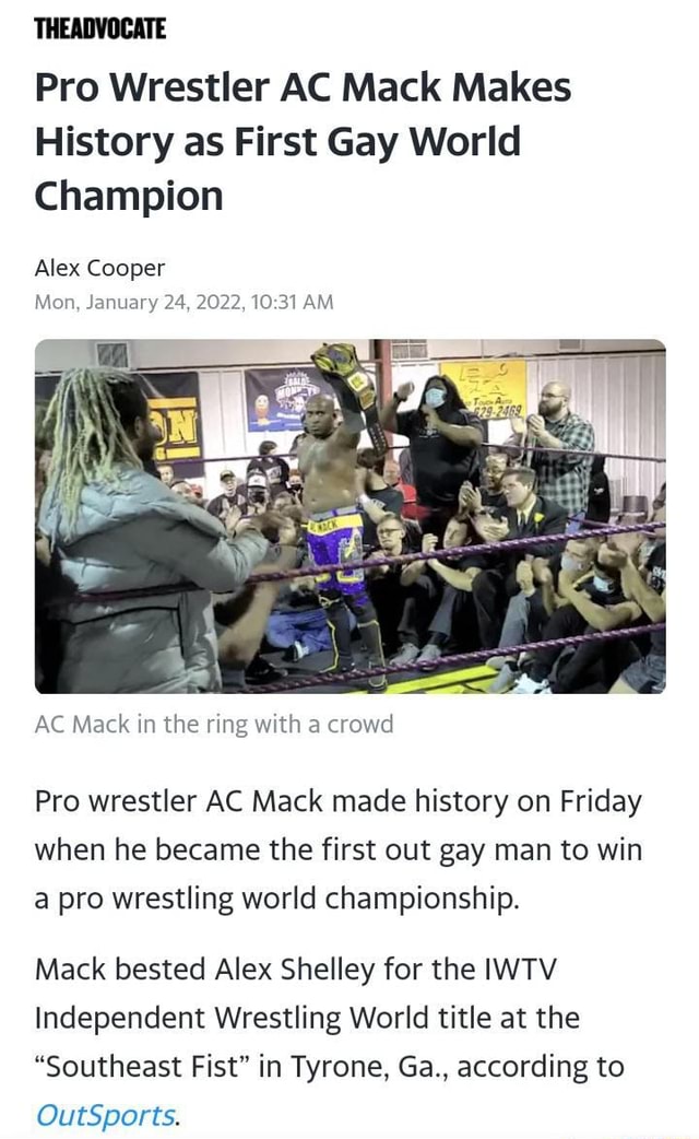 THEADVOCATE Pro Wrestler AC Mack Makes History As First Gay World