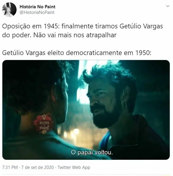 História No Paint Oposição em 1945 finalmente tiramos Getúlio Vargas