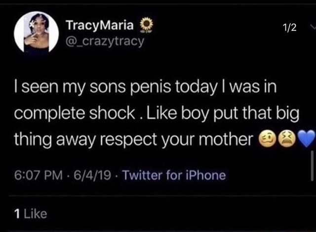 Crazytracy Seen My Sons Penis Today I Was In Complete Shock Like