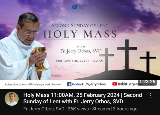 SECOND SUNDAY OF LENT HOLY MASS Fr Jerry Orbos SVD FEBRUARY 25 2024