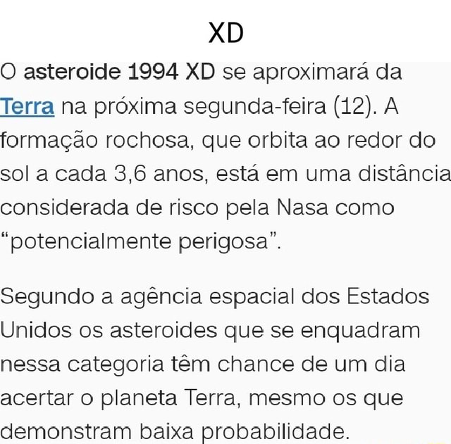 Xd O Asteroide Xd Se Aproximar Da Terra Na Pr Xima Segunda Feira