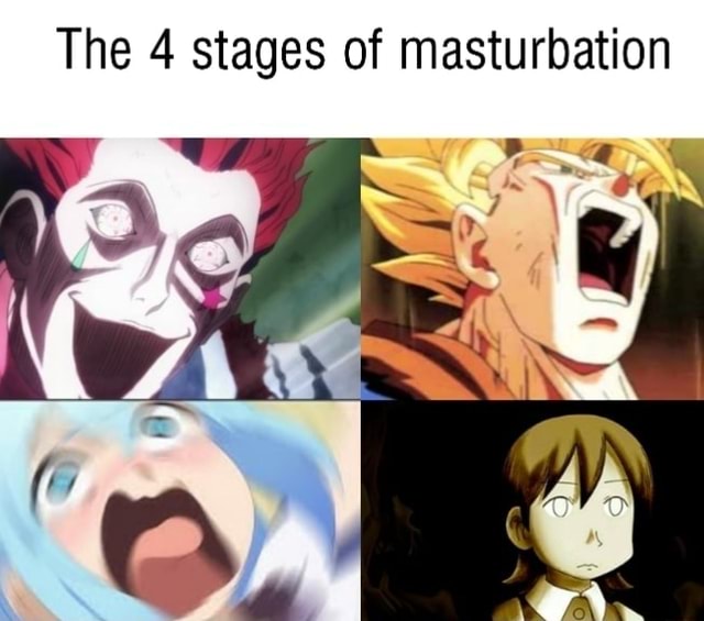 The Stages Of Masturbation Ifunny