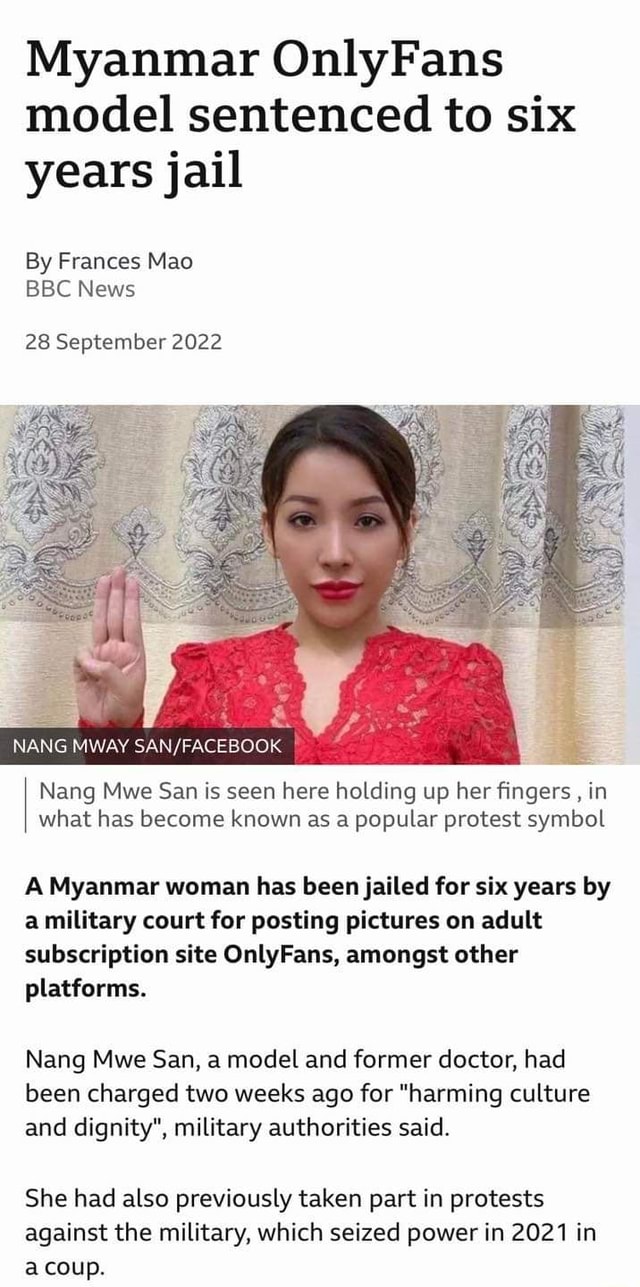 Myanmar OnlyFans Model Sentenced To Six Years Jail By Frances Mao BBC News September