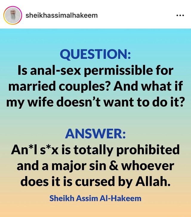 Sheikhassimalhakeem QUESTION Is Anal Sex Permissible For Married