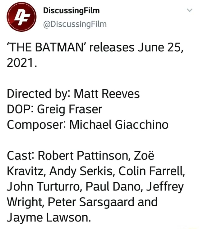 THE BATMAN Releases June 25 2021 Directed By Matt Reeves DOP