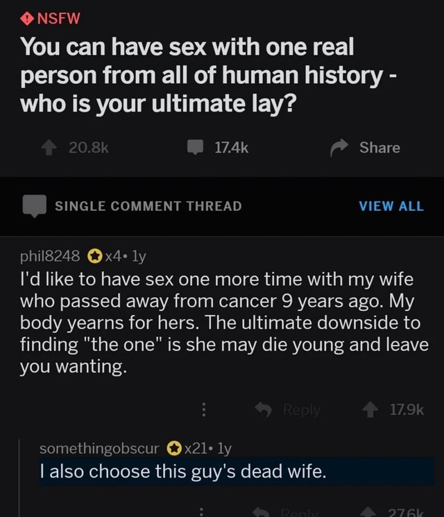 NSFW You Can Have Sex With One Real Person From All Of Human History Who Is Your Ultimate Lay