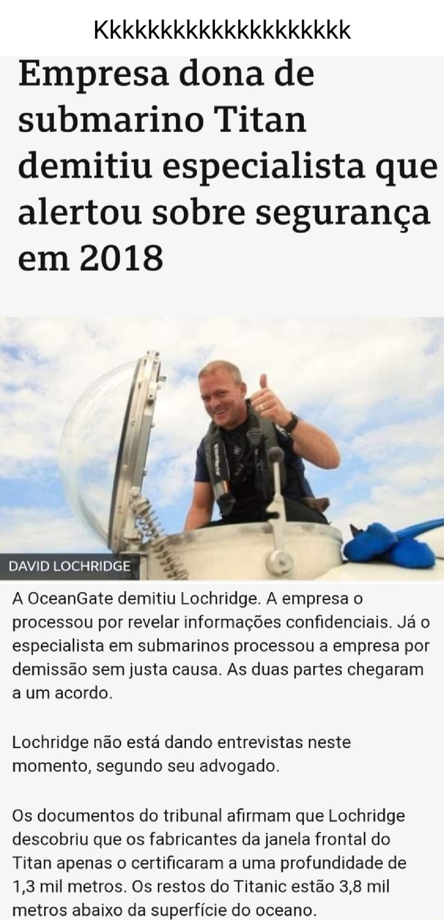 Empresa Dona De Submarino Titan Demitiu Especialista Que Alertou Sobre