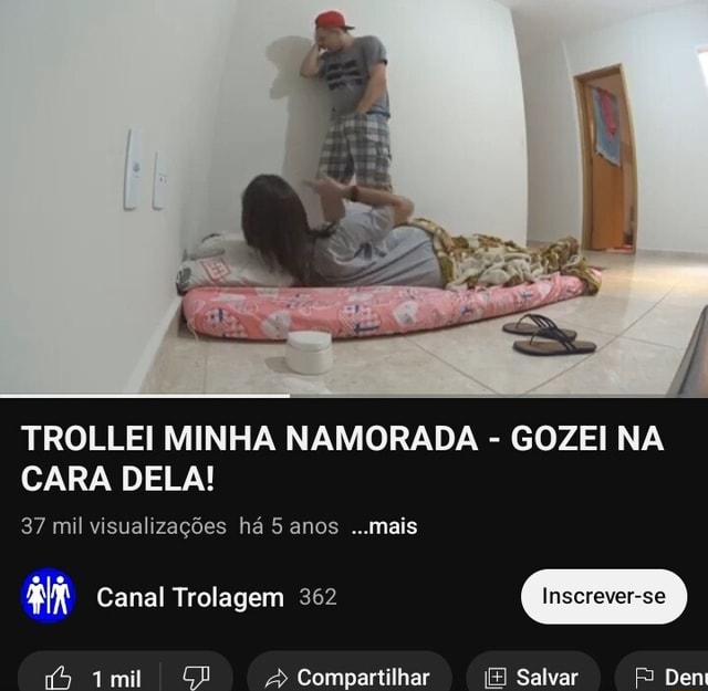 TROLLEI MINHA NAMORADA GOZEI NA CARA DELA 37 mil visualizações há 5