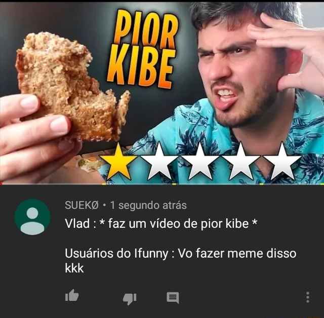 Segundo Usuários do Ifunny Vo fazer meme disso iFunny Brazil