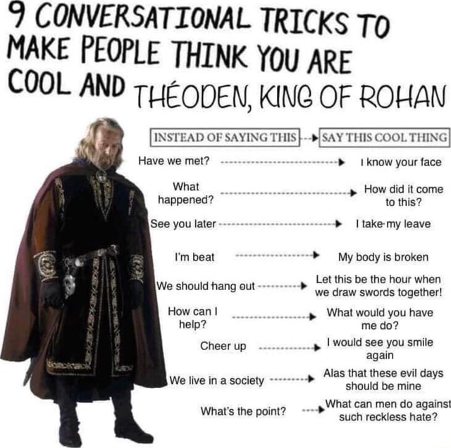 CONVERSATIONAL TRICKS To MAKE PEOPLE THINK YOU ARE COOL AND THEODEN