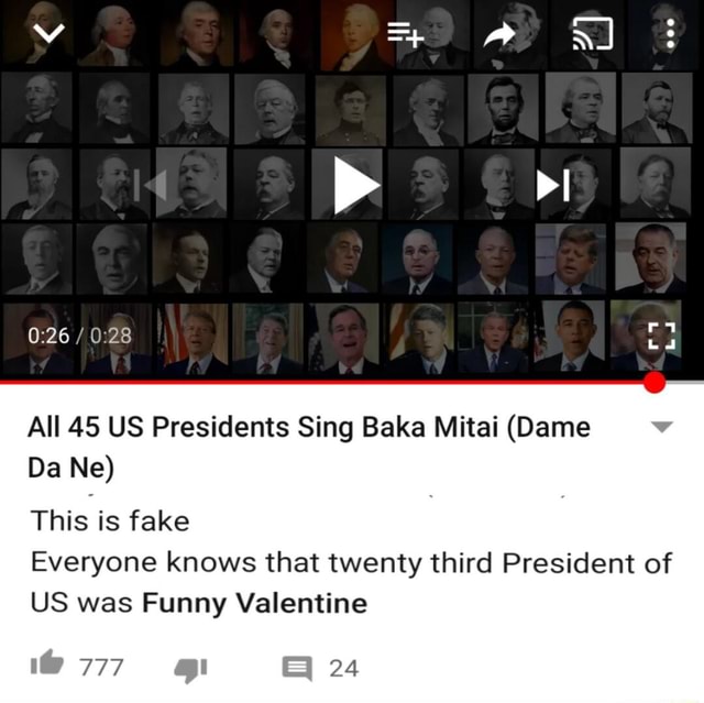 All 45 US Presidents Sing Baka Mitai Dame Da Ne 28 This Is Fake