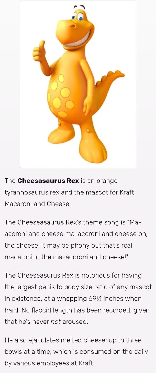 The Cheesasaurus Rex Is An Orange Tyrannosaurus Rex And The Mascot For