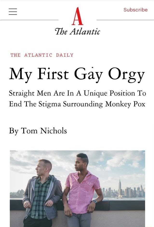 Subscribe The Atlantic THE ATLANTIC DAILY My First Gay Orgy Straight