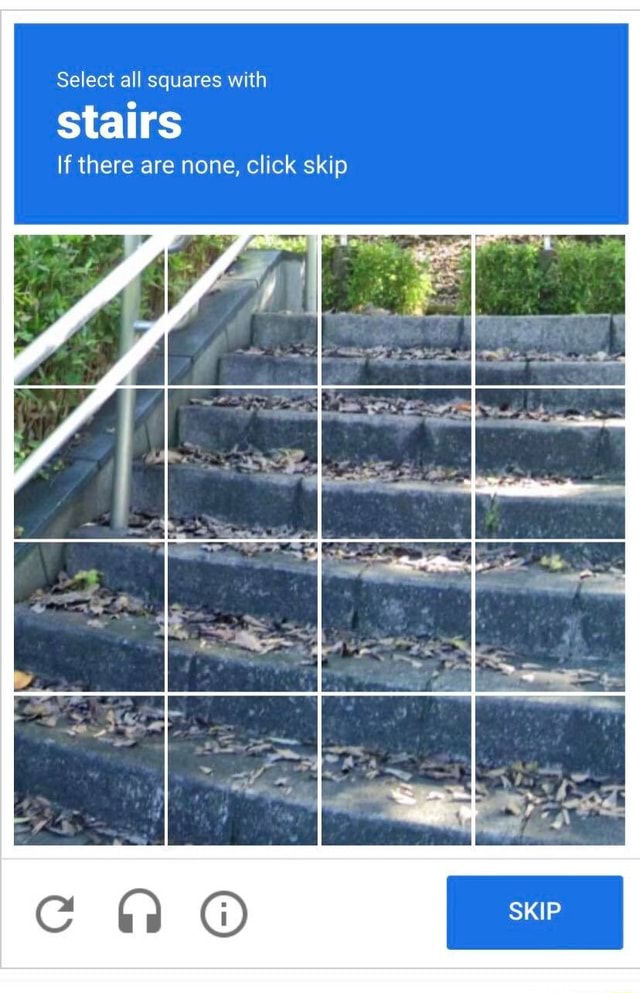 Select All Squares With Stairs If There Are None Click Skip I Skip