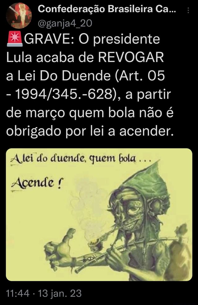 Confedera O Brasileira Ca Be Grave O Presidente Lula Acaba De