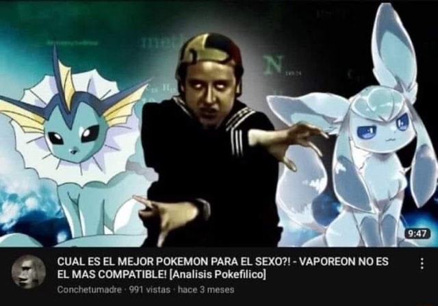 CUAL ES EL MEJOR POKEMON PARA EL SEXO VAPOREON NO ES EL MAS