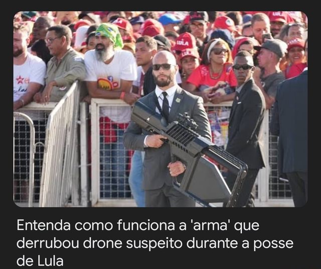 Entenda Como Funciona A Arma Que Derrubou Drone Suspeito Durante A