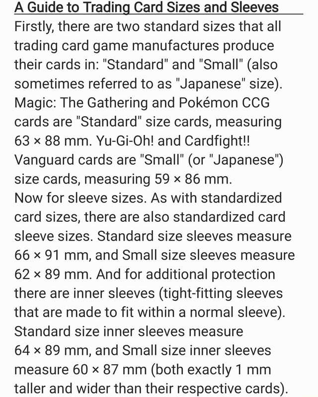 A Guide to Trading Card Sizes and Sleeves Firstly, there are two