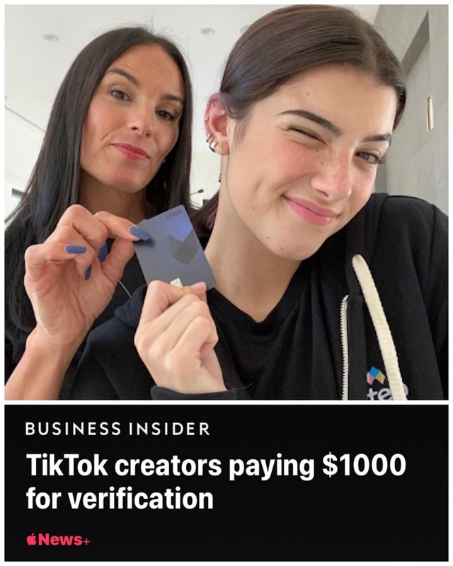 Business Insider Tiktok Creators Paying For Verification News