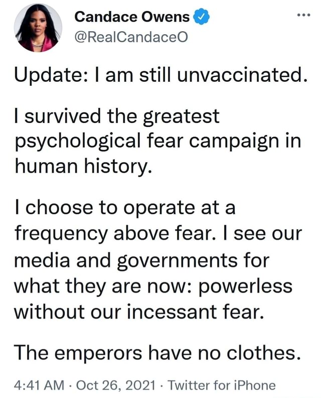 Candace Owens Realcandaceo Update I Am Still Unvaccinated I