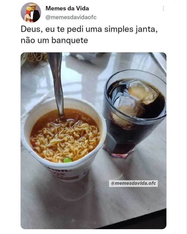 Memes Da Vida Memesdavidaote Deus Eu Te Pedi Uma Simples Janta N O Um