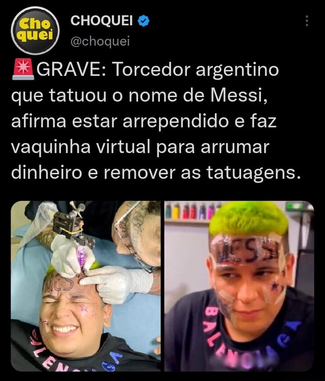 CHOQUEI Qchoquei BE GRAVE Torcedor Argentino Que Tatuou O Nome De