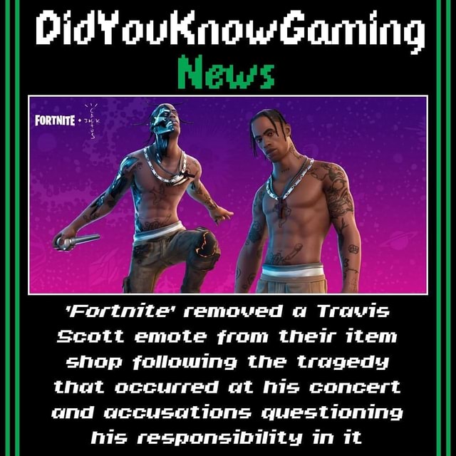 DidYouKnowGaming News FORTNITE Ff Fortnite Removed A Travis Scott