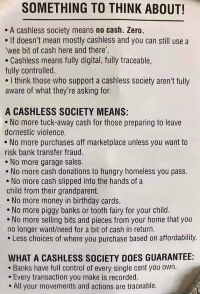 Something To Think About A Cashless Society Means No Cash Zero If