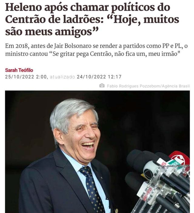 Heleno após chamar políticos do Centrão de ladrões Hoje muitos são