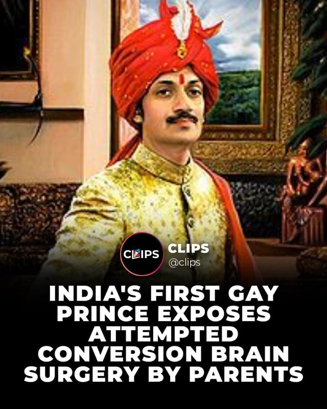 Prince Manvendra Singh Gohil The World S First Openly Gay Prince