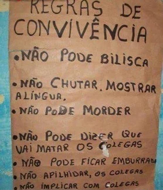 REGRAS CONVIVÊ NÃO Pove BiLisca NÃo CHUTAR MO FALÍNGUR STRAR NÃo