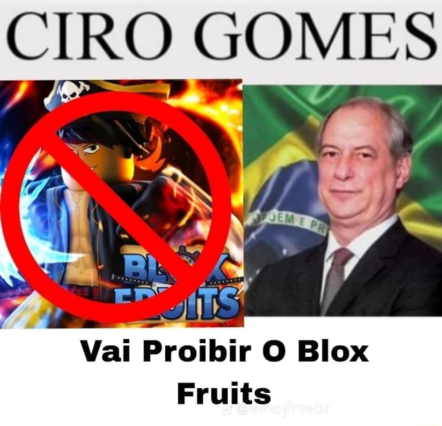 CIRO GOMES Vai Proibir O Blox Fruits