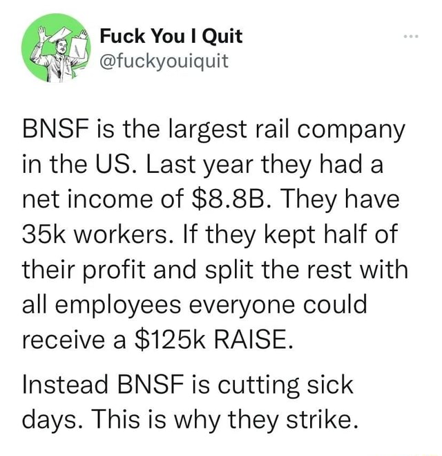 Fuek You Quit Bnsf Is The Largest Rail Company In The Us Last Year