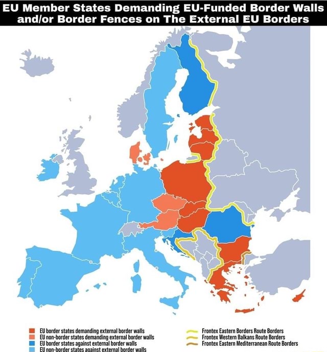 Eu Member States Demanding Eu Funded Border Walls Border Fences On The