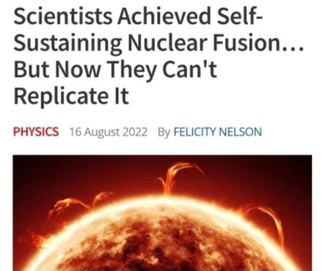 Scientists Achieved Self Sustaining Nuclear Fusion But Now They Can