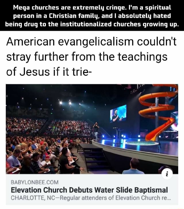 Mega Churches Are Extremely Cringe I M A Spiritual Person In A