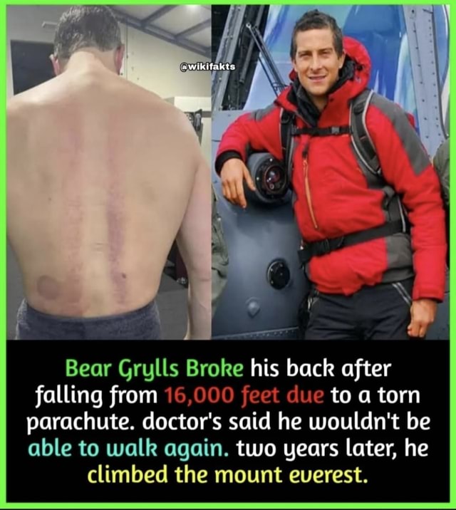 Bear Grylls Broke His Back After Falling From Feet Due To Torn