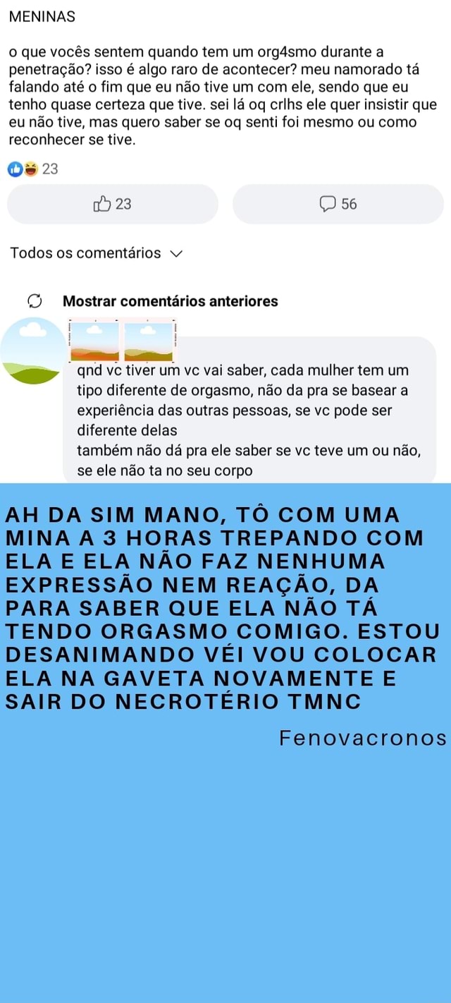 MENINAS o que vocês sentem quando tem um org4smo durante a penetração