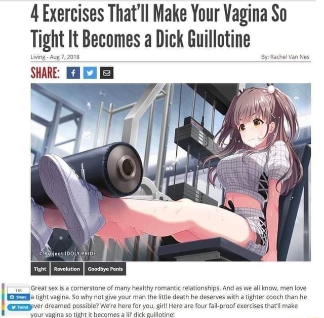 Exercises That Ll Make Your Vagina So Tight It Becomes A Dick